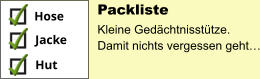 Hose Jacke Hut Packliste Kleine Gedächtnisstütze. Damit nichts vergessen geht…